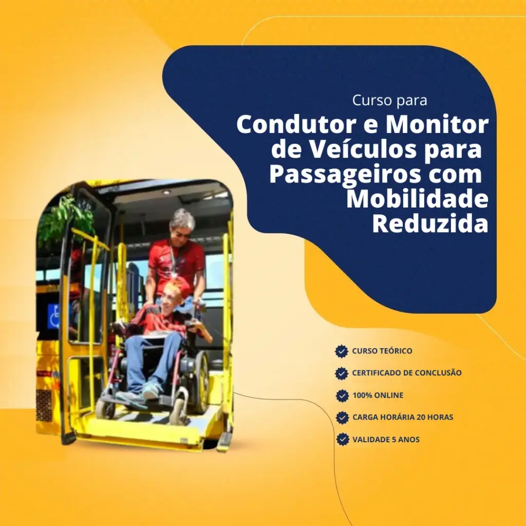 Condutor e Monitor de Veículos para Passageiros com Mobilidade Reduzida